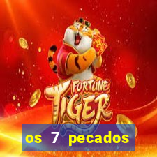 os 7 pecados capitais filme